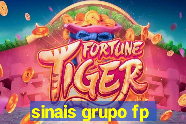 sinais grupo fp